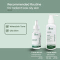 Recommended Routine for Radiant Look Oily Skin