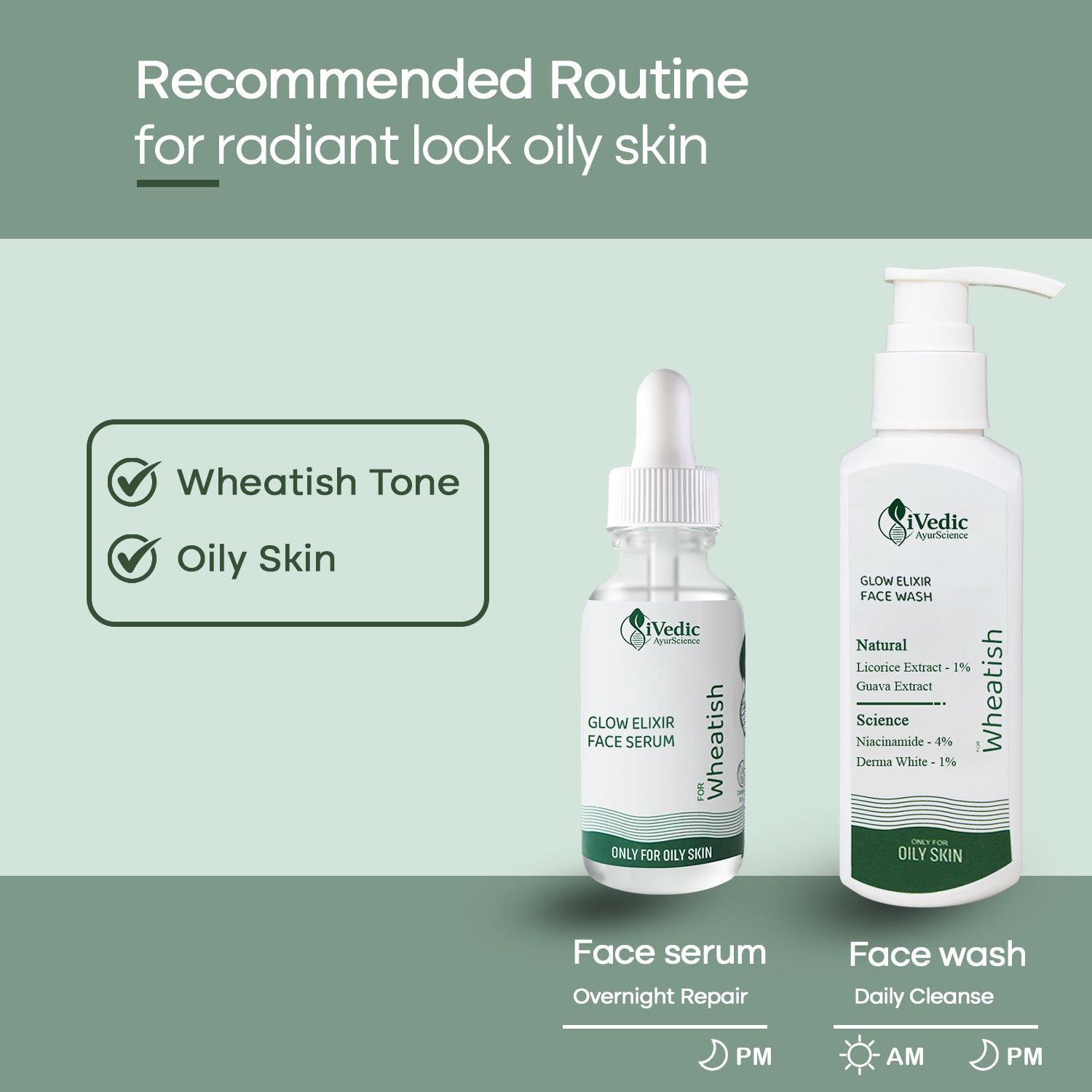 Recommended Routine for Radiant Look Oily Skin