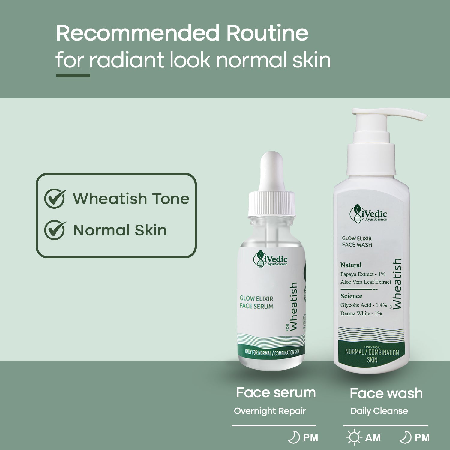 Recommended Product For Radiant Look Normal Skin