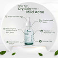 Only For Dry Skin With Mild Acne