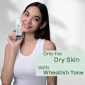 For Dry Skin with Wheatish Tone