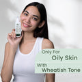 For Oily Skin with Wheatish Tone